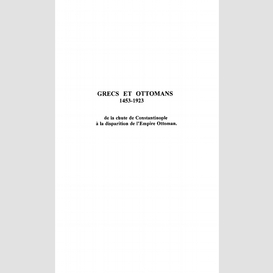 Grecs et ottomans 1453-1923