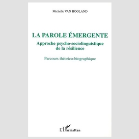 La parole émergente, approche psycho-sociolinguistique de la