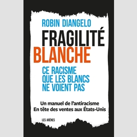 Fragilite blanche (la)