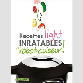 Recettes light inratables au robot-cuisi