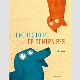 Une histoire de contraires