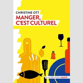 Manger c'est culturel