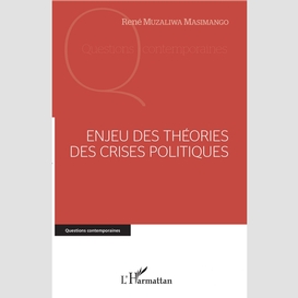 Enjeu des théories des crises politiques