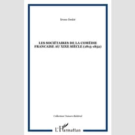 Les sociétaires de la comédie francaise au xixe siècle (1815-1852)