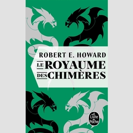 Royaume des chimeres (le)