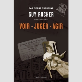 Guy rocher, tome 1