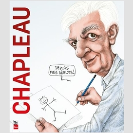 Chapleau - depuis mes débuts