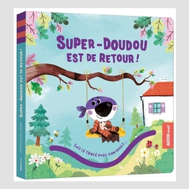 Super-doudou est de retour