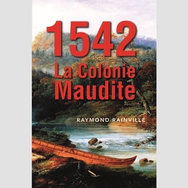 1542 la colonie maudite