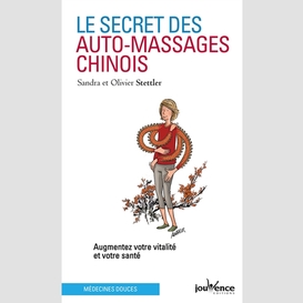 Secret des auto-massages chinois (le)