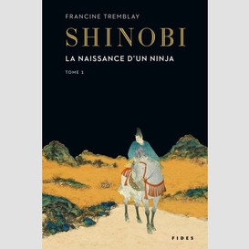 Shinobi - tome 1