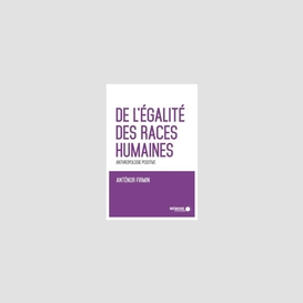 De l'égalité des races humaines