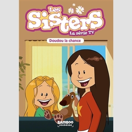 Sisters la serie tv t28-doudou la chance