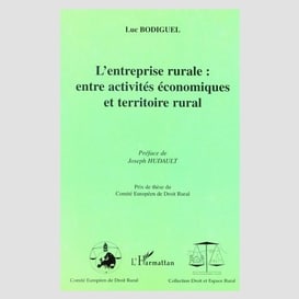 L'entreprise rurale : entre activités économiques et territoire rural