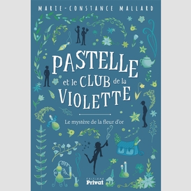 Pastelle et le club de la violette