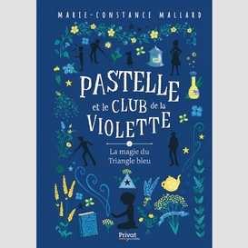 Pastelle et le club de la violette - t2