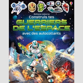 Construis tes guerriers de l'espace