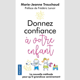 Donnez confiance a votre enfant