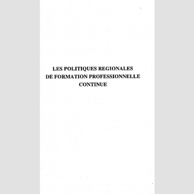 Les politiques régionales de formation professionnelle continue