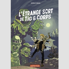 Etrange sort de tig et corps (l')