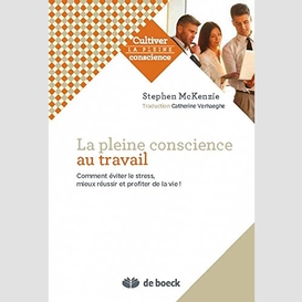 Pleine conscience au travail