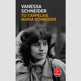 Tu t'appelais maria schneider