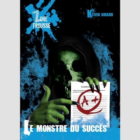 Monstre du succes (le)