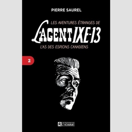 Les aventures étranges de l'agent ixe-13 tome 2