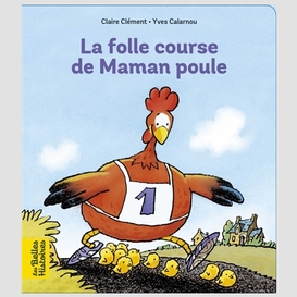 Folle course de maman poule (la)