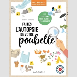 Faites l'autopsie de votre poubelle