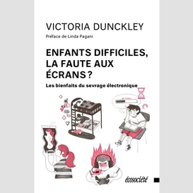 Enfants difficiles, la faute aux écrans?