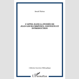 L'appel dans la pensée de jean-louis chrétien, contexte et introduction