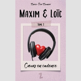 Maxim et loic t01 - coeurs en cadence