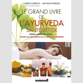 Grand livre de l'ayurveda sante detox