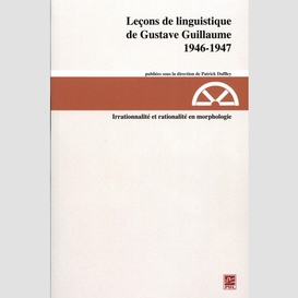 Leçons de linguistique de gustave guillaume, 1946-1947