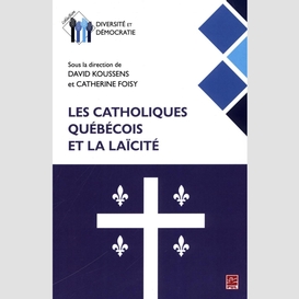 Les catholiques québécois et la laïcité