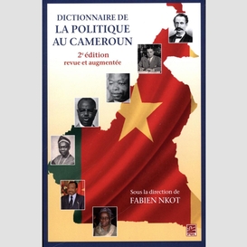 Dictionnaire de la politique au cameroun