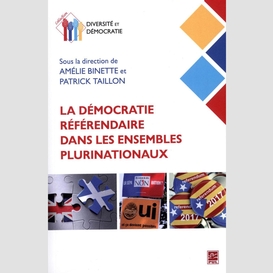 La démocratie référendaire dans les ensembles plurinationaux