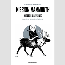 Mission mammouth