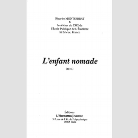 <em>l'enfant nomade</em> suivi de <em>l'enfant esclave</em>