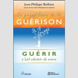 Grand livre de la guerison (le)