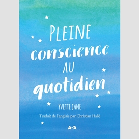 Pleine conscience au quotidien