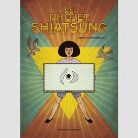Le projet shiatsung