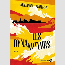 Dynamiteurs (les)