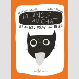 La langue au chat et autres poèmes pas bêtes