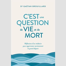 C'est une question de vie et de mort