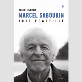 Marcel sabourin, tout écartillé