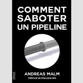 Comment saboter un pipeline