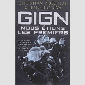 Gign - nous etions les premiers