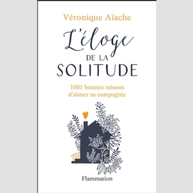 Eloge de la solitude (l')